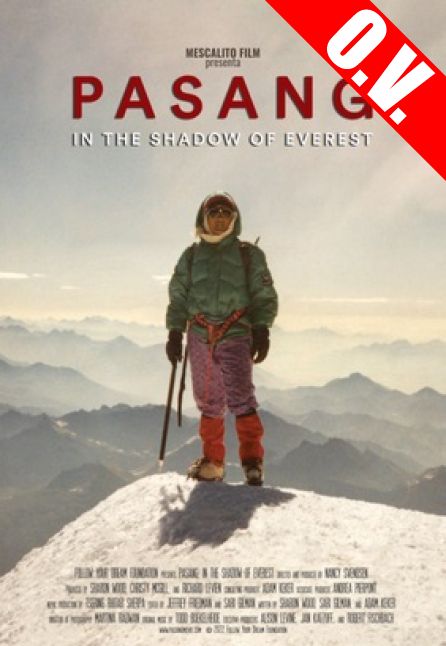 PASANG: IN THE SHADOW OF EVEREST | ORIGINAL VERSION CON SOTTOTITOLI IN ITALIANO